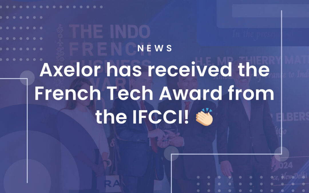 Axelor has received the French Tech Award from the IFCCI!