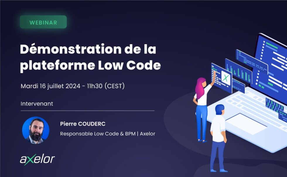 Démonstration de la plateforme Low Code - Juillet 2024